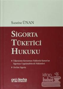 Sigorta Tüketici Hukuku (Ciltli)