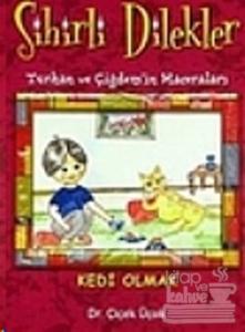 Sihirli Dilekler - Kedi Olmak