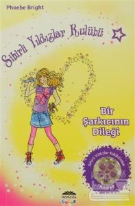 Sihirli Yıldızlar Kulübü 3 - Bir Şarkıcının Dileği