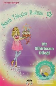 Sihirli Yıldızlar Kulübü 4 - Bir Sihirbazın Dileği