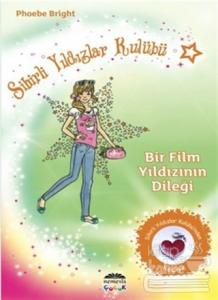 Sihirli Yıldızlar Kulübü 5 - Bir Film Yıldızının Dileği