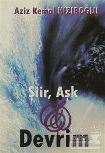 Şiir, Aşk ve Devrim