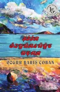 Şiir Özgürlüğe Uçar