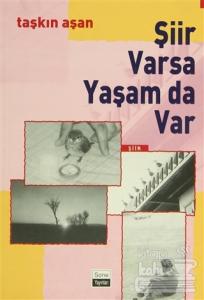 Şiir Varsa Yaşam da Var