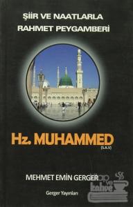 Şiir ve Naatlarla Rahmet Peygamberi Hz.Muhammed (S.A.V)