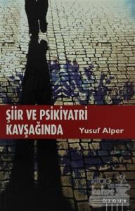 Şiir ve Psikiyatri Kavşağında