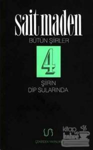 Şiirin Dip Sularında Bütün Şiirler 4