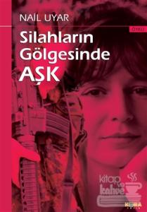 Silahların Gölgesinde Aşk