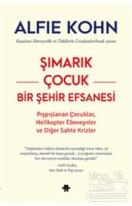 Şımarık Çocuk - Bir Şehir Efsanesi