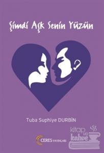 Şimdi Aşk Senin Yüzün