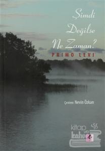 Şimdi Değilse Ne Zaman?