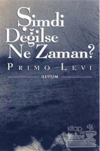 Şimdi Değilse Ne Zaman?