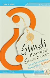 Şimdi Harekete Geçme Zamanı