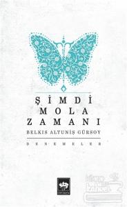 Şimdi Mola Zamanı
