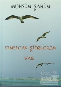 Sımsıcak Şiirlerim Var