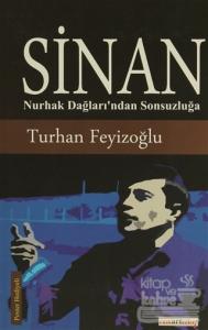 Sinan: Nurhak Dağları'ndan Sonsuzluğa