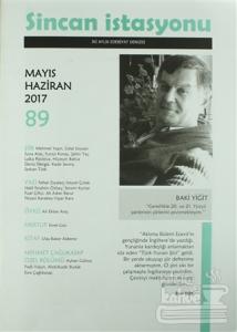 Sincan İstasyonu Edebiyat Dergisi Sayı: 89 Mayıs - Haziran 2017