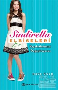 Sindirella Elbiseleri - Kıyafetlerimizi Değiştiriyoruz (Ciltli)