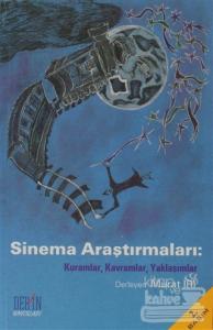 Sinema Araştırmaları: Kuramlar, Kavramlar, Yaklaşımlar