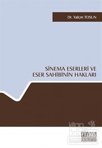 Sinema Eserleri ve Eser Sahibinin Hakları