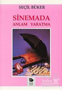 Sinemada Anlam Yaratma