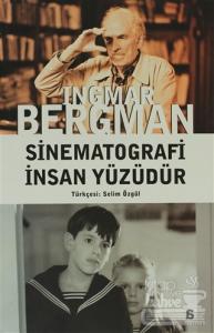 Sinematografi İnsan Yüzüdür