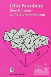 Sınır Durumlar ve Patolojik Narsisizm