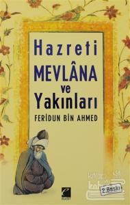 Sipehsâlar Risalesi  Hz. Mevlana ve Yakınları