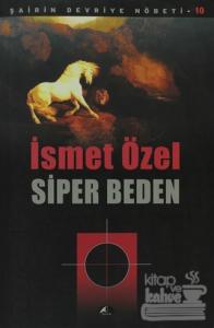 Siper Beden - Şairin Devriye Nöbeti