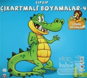 Şıpşıp Çıkartmalı Boyamalar 4 - Orman Hayvanları