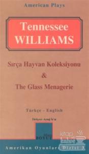 Sırça Hayvan Koleksiyonu & The Glass Menagerie