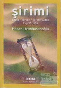 Şirimi - Lazca Türkçe / Türkçe Lazca Cep Sözlüğü