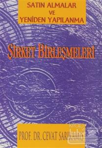 Şirket Birleşmeleri Satın Almalar ve Yeniden Yapılanma