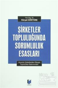 Şirketler Topluluğunda Sorumluluk Esasları
