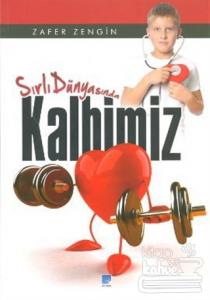 Sırlı Dünyasında Kalbimiz