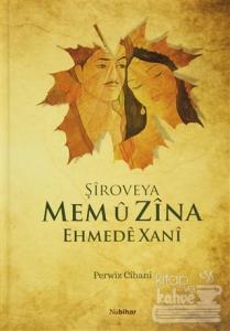 Şiroveya Mem u Zina Ehmede Xani (Ciltli)