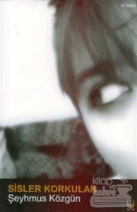 Sisler Korkular