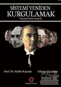 Sistemi Yeniden Kurgulamak