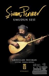 Şivan Perwer : Umudun Sesi
