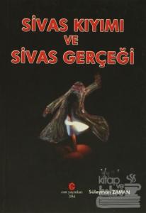 Sivas Kıyımı ve Sivas Gerçeği