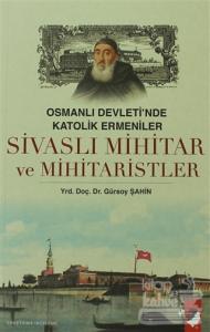 Sivaslı Mihitar ve Mihitaristler