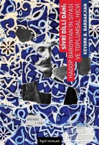 Sivri Dilli Dahi: Hagop Baronyan'ın Siyasi ve Toplumsal Hicvi