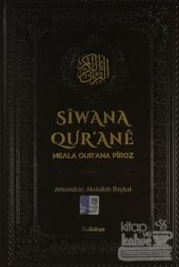 Siwana Qur'ane Meala Qur'ana Piroz (Ciltli)