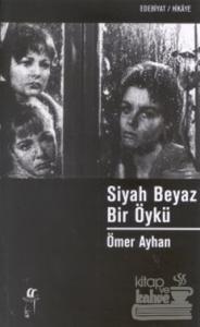 Siyah Beyaz Bir Öykü