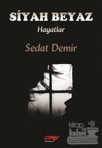 Siyah Beyaz Hayatlar