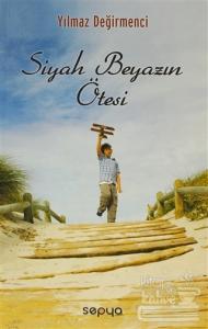 Siyah Beyazın Ötesi