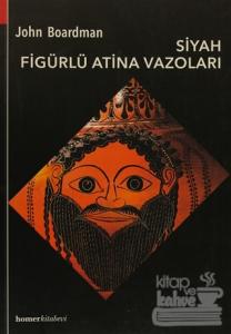 Siyah Figürlü Atina Vazoları