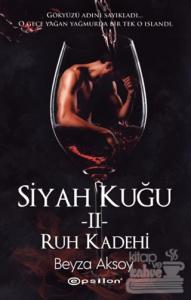 Siyah Kuğu 2 - Ruh Kadehi