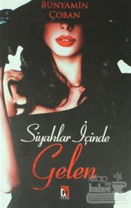 Siyahlar İçinde Gelen