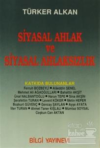 Siyasal Ahlak ve Siyasal Ahlaksızlık